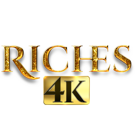 RICHES4K